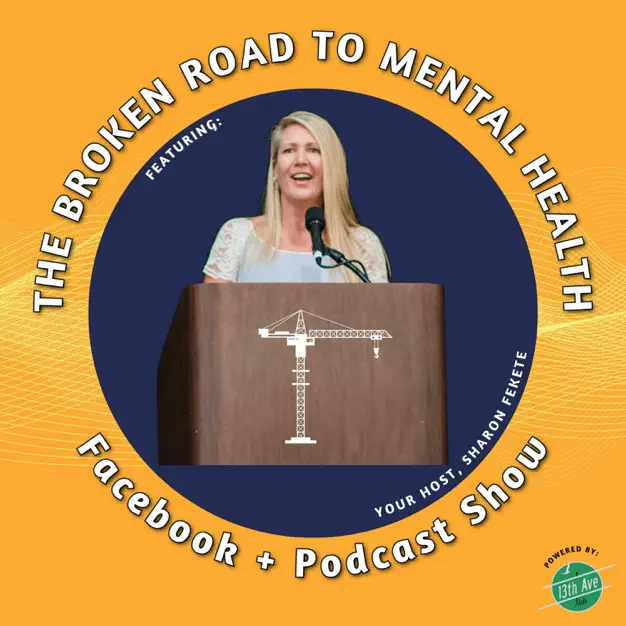 The Broken Road to Mental Health Podcast