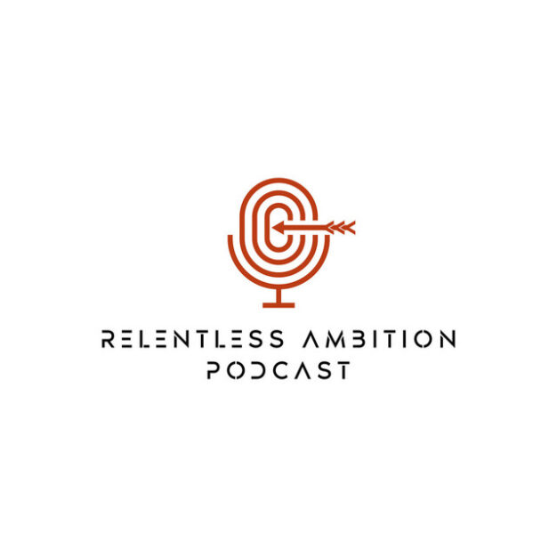 Relentless Ambition Podcast - David Shamszad